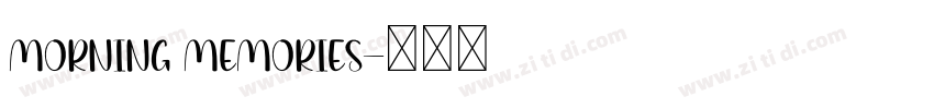 Morning Memories字体转换